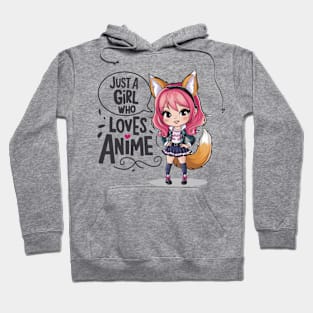 Just A Girl Who Loves Anime Hoodie